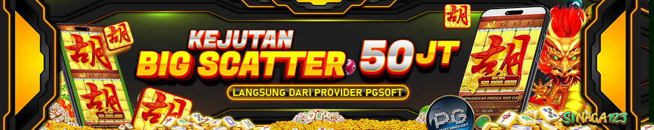 KEJUTAN BIG SCATTER KEMENANGAN 50 JUTA DIBAYAR TUNAI